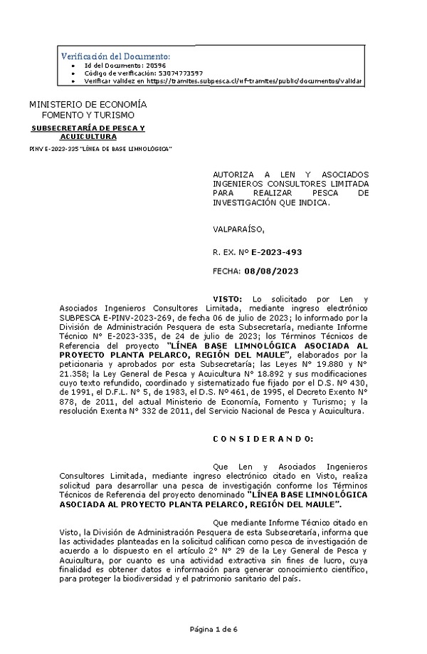 R. EX. Nº E-2023-493 AUTORIZA A LEN Y ASOCIADOS INGENIEROS CONSULTORES LIMITADA PARA REALIZAR PESCA DE INVESTIGACIÓN QUE INDICA. (Publicado en Página Web 09-08-2023