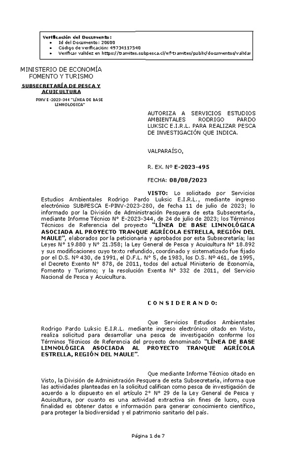 R. EX. Nº E-2023-495 AUTORIZA A SERVICIOS ESTUDIOS AMBIENTALES RODRIGO PARDO LUKSIC E.I.R.L. PARA REALIZAR PESCA DE INVESTIGACIÓN QUE INDICA. (Publicado en Página Web 09-08-2023