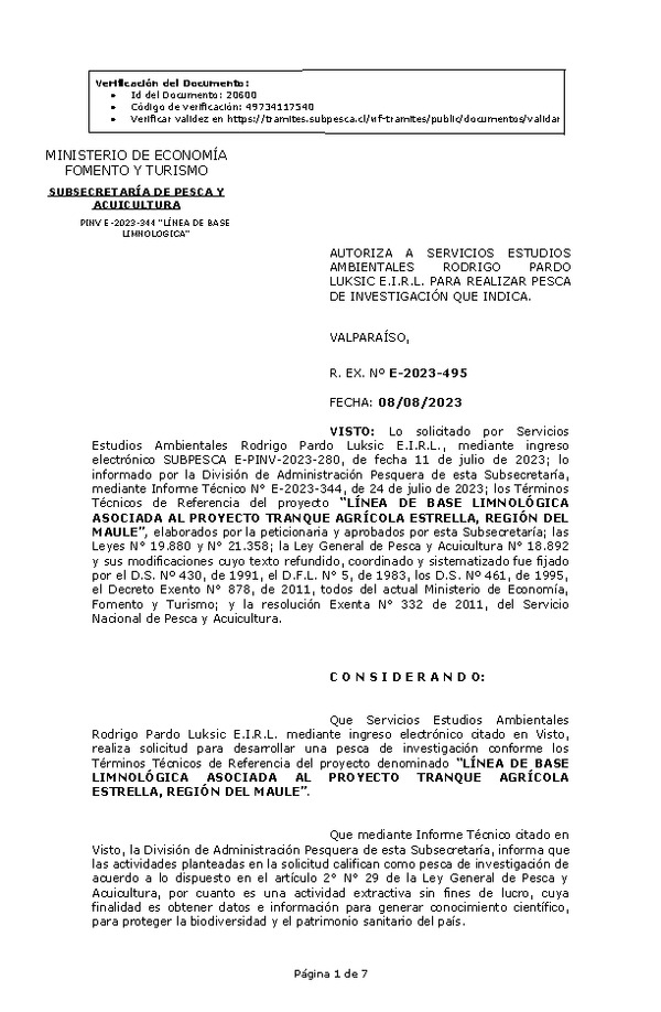 R. EX. Nº E-2023-495 AUTORIZA A SERVICIOS ESTUDIOS AMBIENTALES RODRIGO PARDO LUKSIC E.I.R.L. PARA REALIZAR PESCA DE INVESTIGACIÓN QUE INDICA. (Publicado en Página Web 09-08-2023