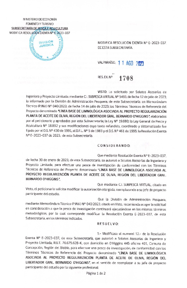 Res. Ex. N° 1708-2023 Modifica R. EX. Nº E-2023-037 AUTORIZA A SOLUTOS ASESORIAS DE INGENIERÍA Y PROYECTO LIMITADA PARA REALIZAR PESCA DE INVESTIGACIÓN QUE INDICA. (Publicado en Página Web 14-08-2023)