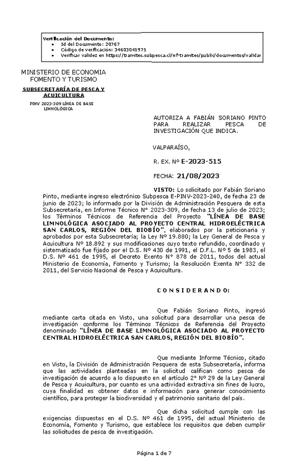 R. EX. Nº E-2023-515 AUTORIZA A FABIÁN SORIANO PINTO PARA REALIZAR PESCA DE INVESTIGACIÓN QUE INDICA. (Publicado en Página Web 21-08-2023)