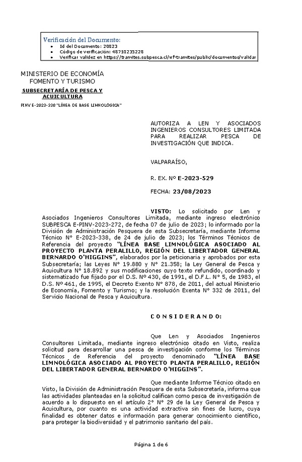 R. EX. Nº E-2023-529 AUTORIZA A LEN Y ASOCIADOS INGENIEROS CONSULTORES LIMITADA PARA REALIZAR PESCA DE INVESTIGACIÓN QUE INDICA. (Publicado en Página Web 23-08-2023)