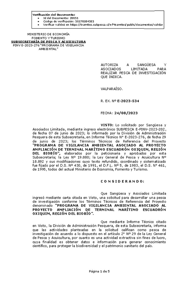 R. EX. Nº E-2023-534 AUTORIZA A SANGÜESA Y ASOCIADOS LIMITADA PARA REALIZAR PESCA DE INVESTIGACIÓN QUE INDICA. (Publicado en Página Web 25-08-2023)