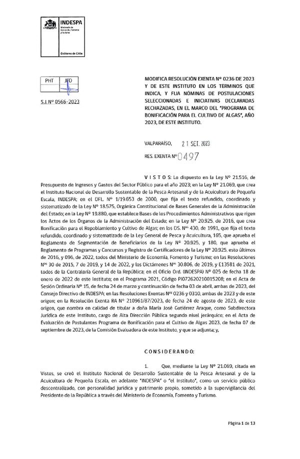 Res. Ex. N° 0497-2023 (INDESPA) Modifica Res. Ex. N° 0236-2023 y Fija nóminas de postulaciones seleccionadas e iniciativas declaradas rechazadas, en el marco del programa de bonificación para el cultivo de algas, año 2023. (Publicado en Página Web 28-09-2023)