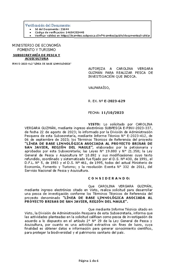 R. EX. Nº E-2023-629 AUTORIZA A CAROLINA VERGARA GUZMÁN PARA REALIZAR PESCA DE INVESTIGACIÓN QUE INDICA. (Publicado en Página Web 13-10-2023)