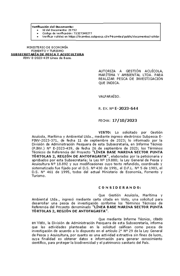 R. EX. Nº E-2023-644 AUTORIZA A GESTIÓN ACUÍCOLA, MARÍTIMA Y AMBIENTAL LTDA. PARA REALIZAR PESCA DE INVESTIGACIÓN QUE INDICA. (Publicado en Página Web 18-10-2023)