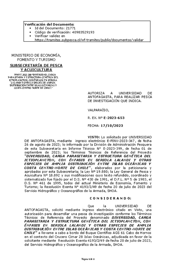 R. EX. Nº E-2023-653 AUTORIZA A UNIVERSIDAD DE ANTOFAGASTA, PARA REALIZAR PESCA DE INVESTIGACIÓN QUE INDICA. (Publicado en Página Web 19-10-2023)