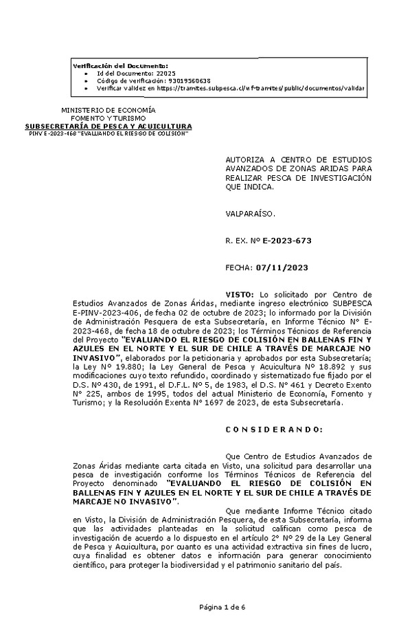 R. EX. Nº E-2023-673 AUTORIZA A CENTRO DE ESTUDIOS AVANZADOS DE ZONAS ARIDAS PARA REALIZAR PESCA DE INVESTIGACIÓN QUE INDICA. (Publicado en Página Web 07-11-2023)