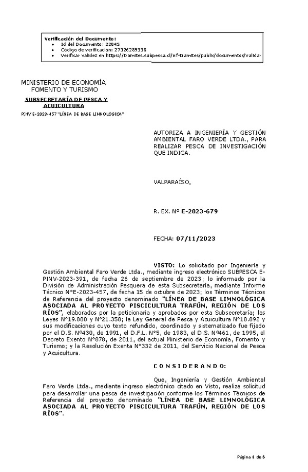 R. EX. Nº E-2023-679 AUTORIZA A INGENIERÍA Y GESTIÓN AMBIENTAL FARO VERDE LTDA., PARA REALIZAR PESCA DE INVESTIGACIÓN QUE INDICA. (Publicado en Página Web 07-11-2023)