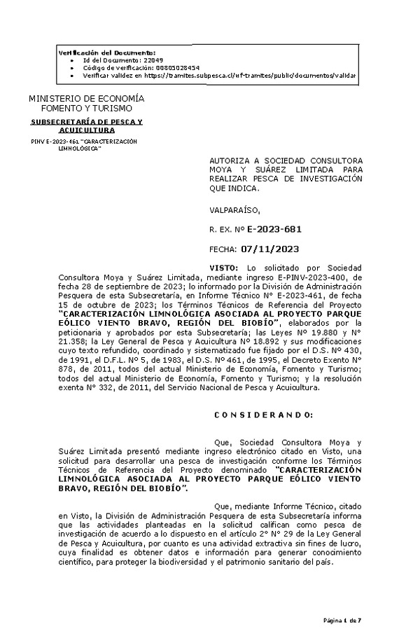 R. EX. Nº E-2023-681 AUTORIZA A SOCIEDAD CONSULTORA MOYA Y SUÁREZ LIMITADA PARA REALIZAR PESCA DE INVESTIGACIÓN QUE INDICA. (Publicado en Página Web 08-11-2023)