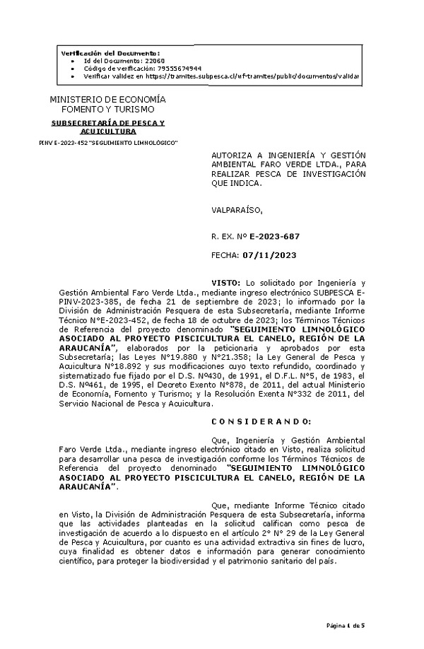 R. EX. Nº E-2023-687 AUTORIZA A INGENIERÍA Y GESTIÓN AMBIENTAL FARO VERDE LTDA., PARA REALIZAR PESCA DE INVESTIGACIÓN QUE INDICA. (Publicado en Página Web 08-11-2023)