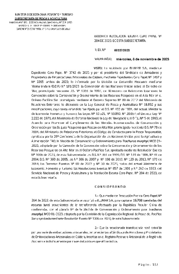 Res. Ex. CERO PAPEL N° 00337-2023 Modifica Res. Ex. N° 00204-2023 Autoriza a Blumar S.A. para Capturar Cuota del Jurel Transferida de Acuerdo con la Regulación de la Organización Regional de Pesca del Pacífico Sur (OROP-PS). (Publicado en Página Web 14-11-2023)