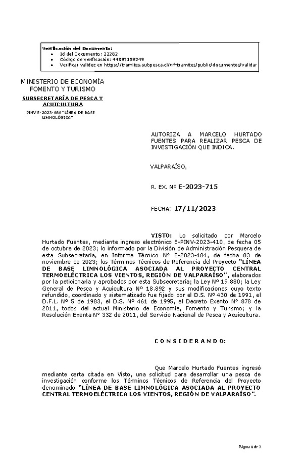 R. EX. Nº E-2023-715 AUTORIZA A MARCELO HURTADO FUENTES PARA REALIZAR PESCA DE INVESTIGACIÓN QUE INDICA. (Publicado en Página Web 20-11-2023)