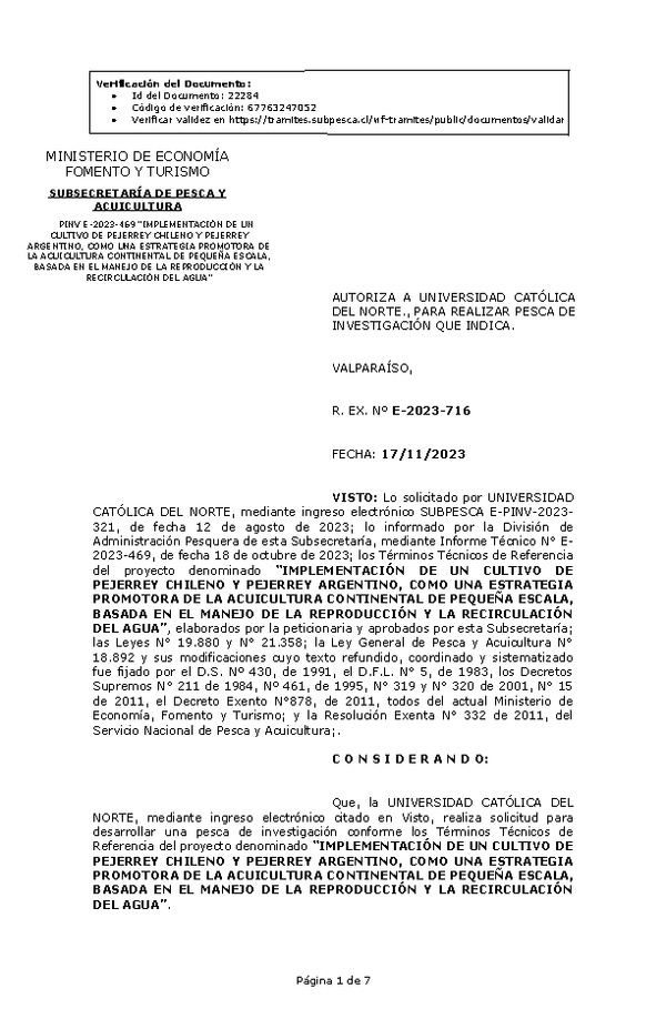 R. EX. Nº E-2023-716 AUTORIZA A UNIVERSIDAD CATÓLICA DEL NORTE., PARA REALIZAR PESCA DE INVESTIGACIÓN QUE INDICA. (Publicado en Página Web 20-11-2023)