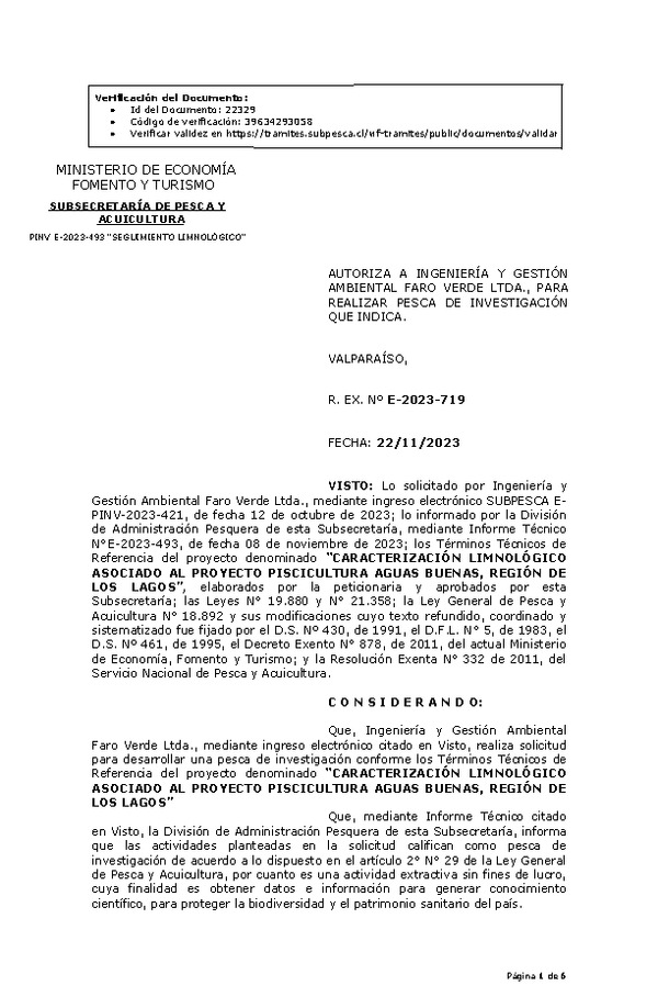 R. EX. Nº E-2023-719 AUTORIZA A INGENIERÍA Y GESTIÓN AMBIENTAL FARO VERDE LTDA., PARA REALIZAR PESCA DE INVESTIGACIÓN QUE INDICA. (Publicado en Página Web 23-11-2023)