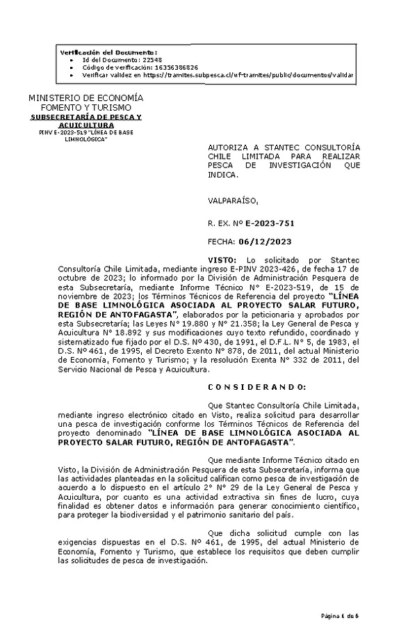 R. EX. Nº E-2023-751 AUTORIZA A STANTEC CONSULTORÍA CHILE LIMITADA PARA REALIZAR PESCA DE INVESTIGACIÓN QUE INDICA. (Publicado en Página Web 07-12-2023)