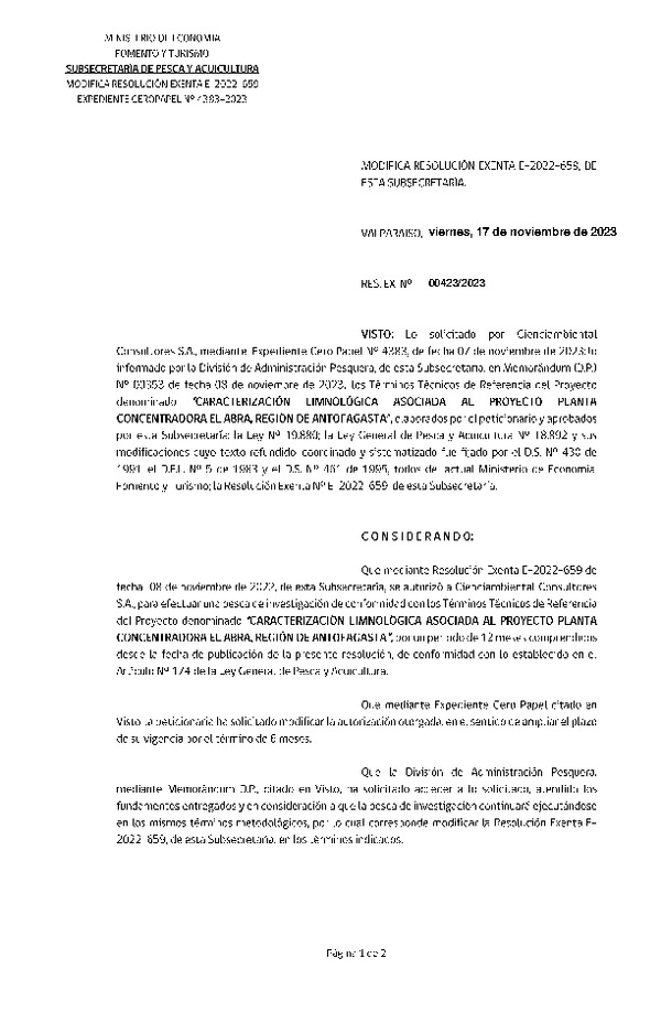 Res. Ex. CERO PAPEL N° 00423-2023 Modifica R. EX. Nº E-2022-659 AUTORIZA A CIENACIAMEBIENTAL CONSULTORES S.A. PARA REALIZAR PESCA DE INVESTIGACIÓN QUE INDICA. (Publicado en Página Web 13-12-2023)