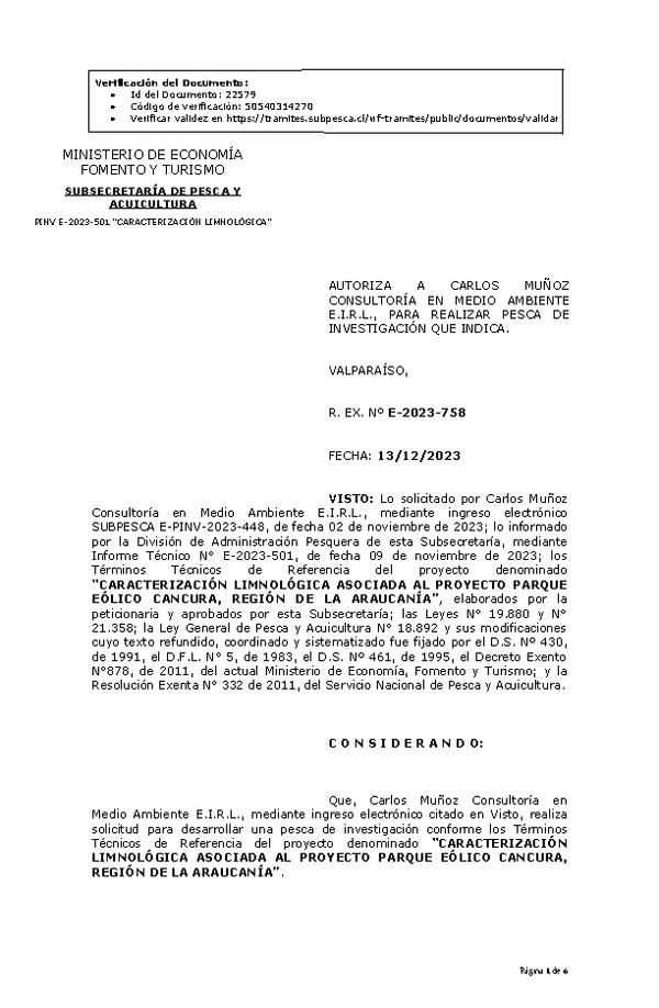 R. EX. Nº E-2023-758 AUTORIZA A CARLOS MUÑOZ CONSULTORÍA EN MEDIO AMBIENTE E.I.R.L., PARA REALIZAR PESCA DE INVESTIGACIÓN QUE INDICA. (Publicado en Página Web 15-12-2023)