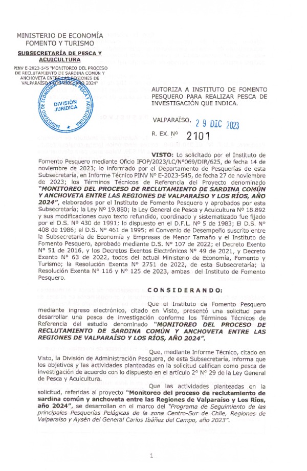 R. EX. Nº 2101-2023 AUTORIZA A INSTITUTO DE FOMENTO PESQUERO PARA REALIZAR PESCA DE INVESTIGACIÓN QUE INDICA. (Publicado en Página Web 08-01-2024)