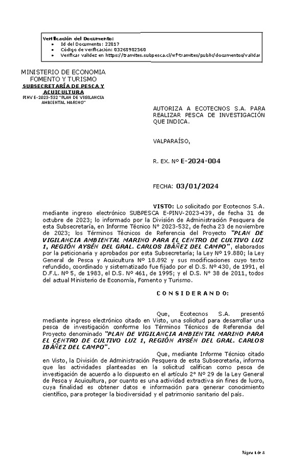 R. EX. Nº E-2024-004 AUTORIZA A ECOTECNOS S.A. PARA REALIZAR PESCA DE INVESTIGACIÓN QUE INDICA. (Publicado en Página Web 08-01-2024)