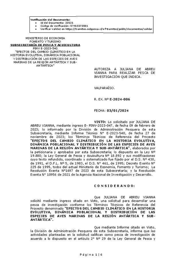 R. EX. Nº E-2024-006 AUTORIZA A JULIANA DE ABREU VIANNA PARA REALIZAR PESCA DE INVESTIGACIÓN QUE INDICA. (Publicado en Página Web 08-01-2024)