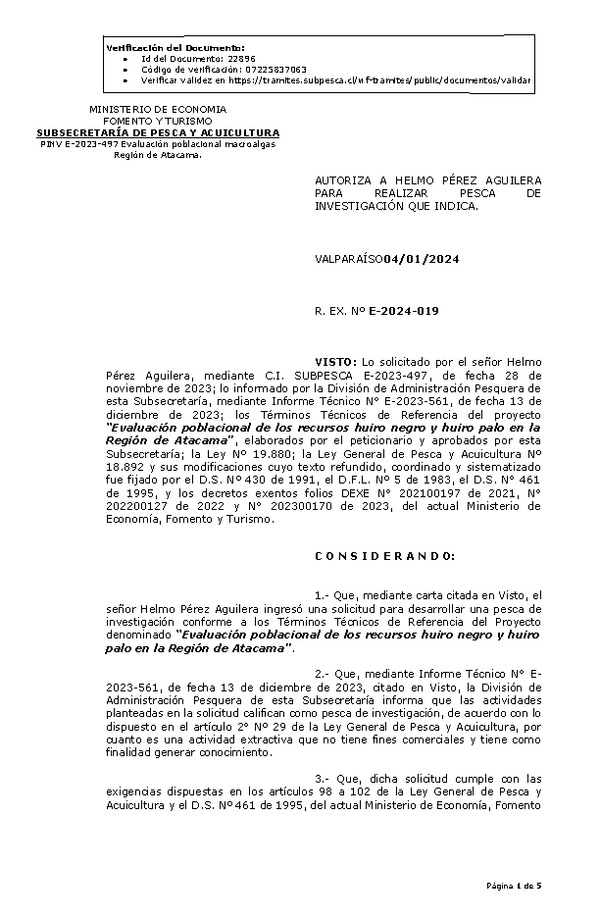 R. EX. Nº E-2024-019 AUTORIZA A HELMO PÉREZ AGUILERA PARA REALIZAR PESCA DE INVESTIGACIÓN QUE INDICA. (Publicado en Página Web 10-01-2024)