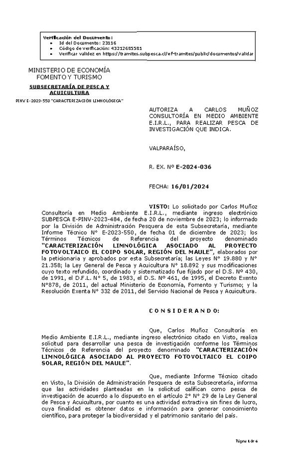 R. EX. Nº E-2024-036 AUTORIZA A CARLOS MUÑOZ CONSULTORÍA EN MEDIO AMBIENTE E.I.R.L., PARA REALIZAR PESCA DE INVESTIGACIÓN QUE INDICA. (Publicado en Página Web 17-01-2024)