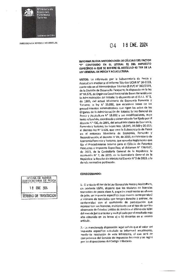 Res Min. Ex. N° 04-2024 Informa Nueva Metodología de Cálculo del Factor "F" Contenido en el Literal B) del Impuesto Específico a que se Refiere el Artículo 43 Ter de la Ley General de Pesca y Acuicultura. (Publicado en Página Web 19-01-2024) (F.D.O. 24-01-2024)