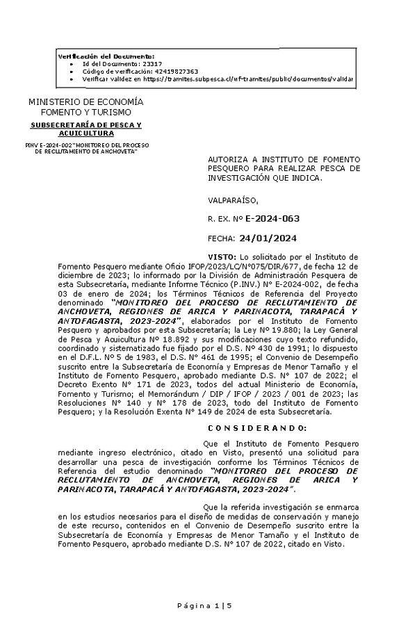 R. EX. Nº E-2024-063 AUTORIZA A INSTITUTO DE FOMENTO PESQUERO PARA REALIZAR PESCA DE INVESTIGACIÓN QUE INDICA. (Publicado en Página Web 25-01-2024)