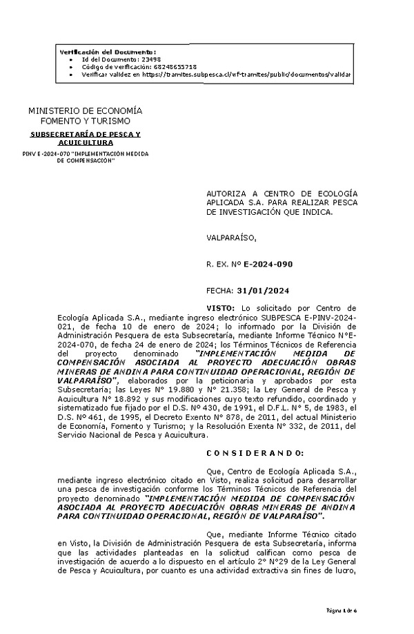 R. EX. Nº E-2024-090 AUTORIZA A CENTRO DE ECOLOGÍA APLICADA S.A. PARA REALIZAR PESCA DE INVESTIGACIÓN QUE INDICA. (Publicado en Página Web 01-02-2024)