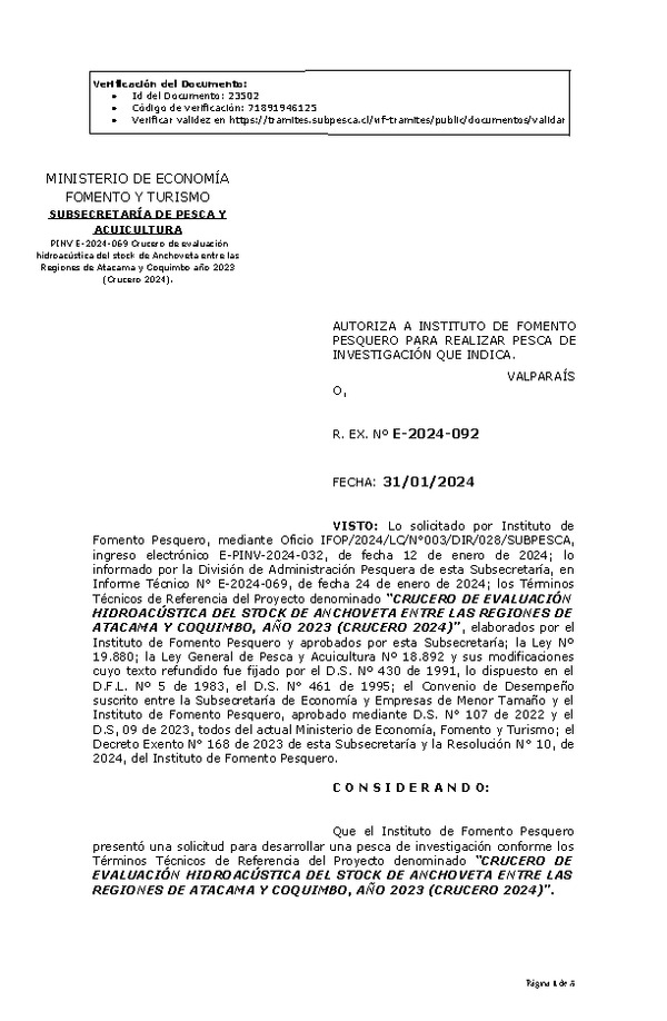 R. EX. Nº E-2024-092 AUTORIZA A INSTITUTO DE FOMENTO PESQUERO PARA REALIZAR PESCA DE INVESTIGACIÓN QUE INDICA. (Publicado en Página Web 01-02-2024)