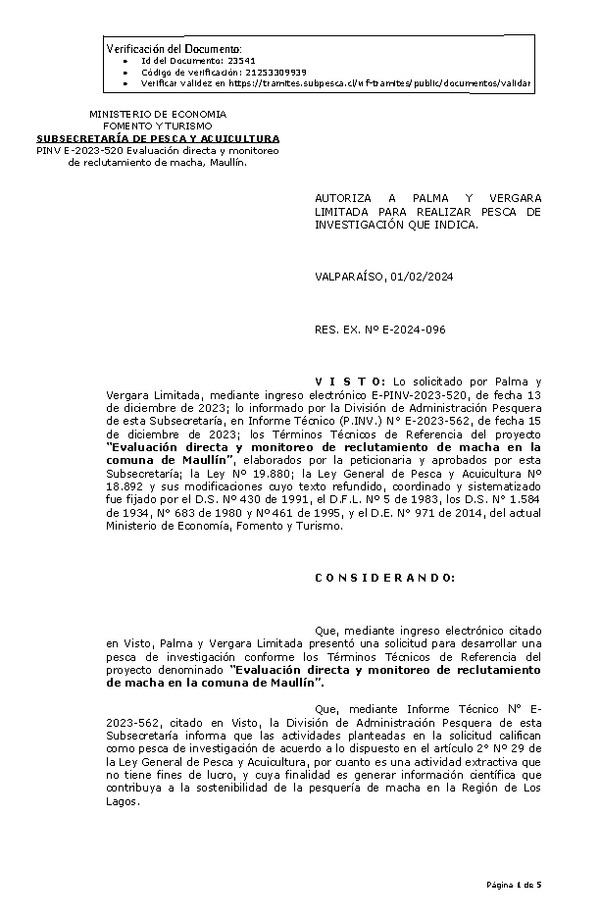 R. EX. Nº E-2024-096 AUTORIZA A PALMA Y VERGARA LIMITADA PARA REALIZAR PESCA DE INVESTIGACIÓN QUE INDICA. (Publicado en Página Web 02-02-2024)