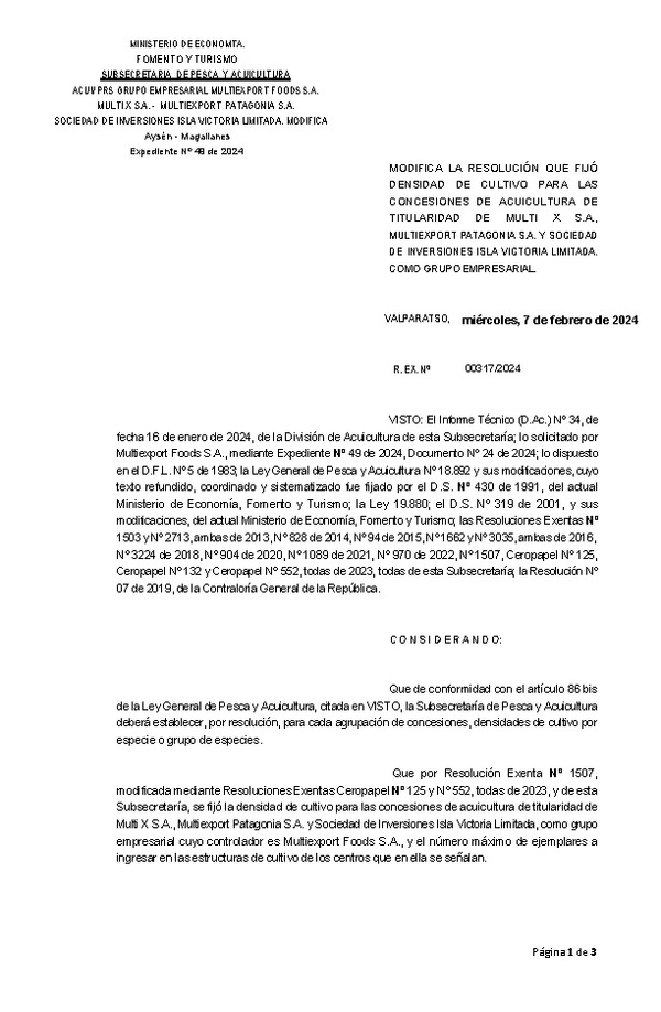 Res. Ex. N° 00317-2024 Modifica Res. Ex. N° 1507-2023 Fija densidad de cultivo para las concesiones de acuicultura de titularidad de Multi X S.A., Multiexport Patagonia S.A. y Sociedad de Inversiones Isla Victoria Limitada, como grupo Empresarial.(Publicado en Página Web 08-02-2024)