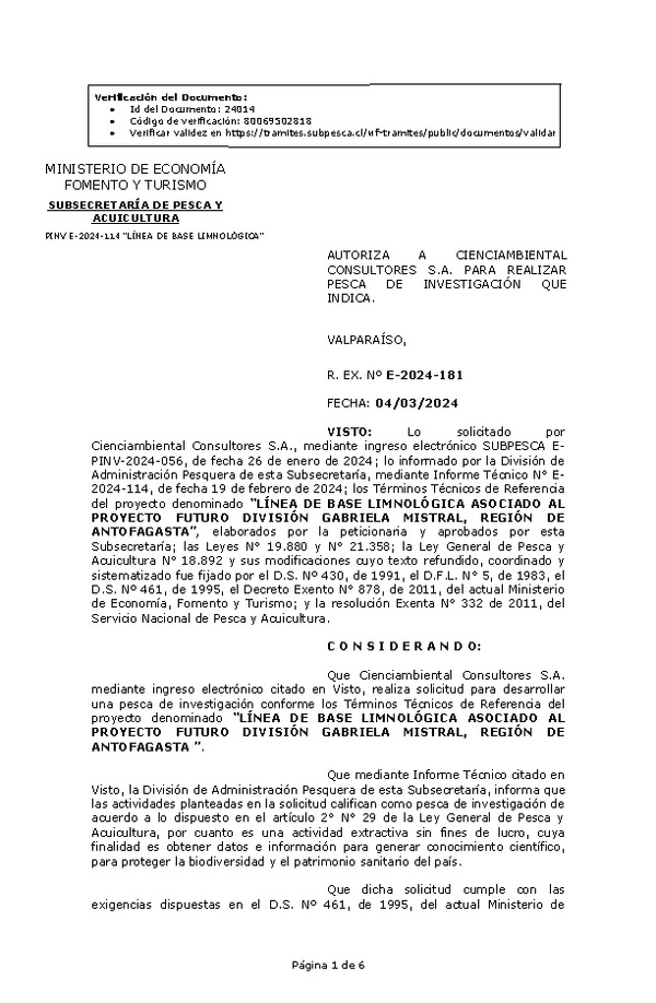 R. EX. Nº E-2024-181 AUTORIZA A CIENCIAMBIENTAL CONSULTORES S.A. PARA REALIZAR PESCA DE INVESTIGACIÓN QUE INDICA. (Publicado en Página Web 06-03-2024).