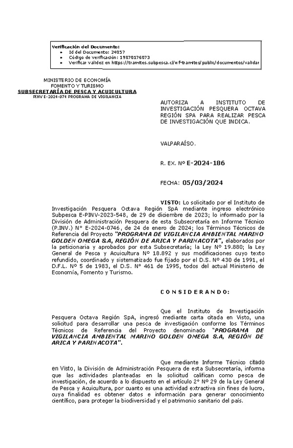 R. EX. Nº E-2024-186 AUTORIZA A INSTITUTO DE INVESTIGACIÓN PESQUERA OCTAVA REGIÓN SPA PARA REALIZAR PESCA DE INVESTIGACIÓN QUE INDICA.(Publicado en Página Web 07-03-2024).