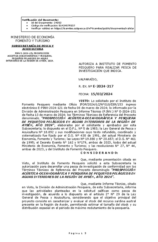 R. EX. Nº E-2024-217 AUTORIZA A INSTITUTO DE FOMENTO PESQUERO, PARA REALIZAR PESCA DE INVESTIGACIÓN QUE INDICA. (Publicado en Página Web 18-03-2024).