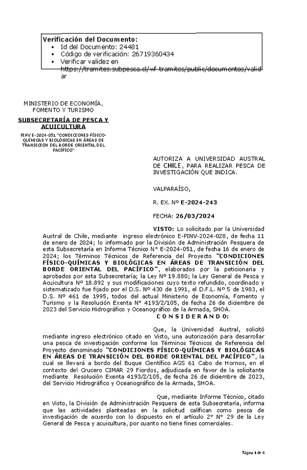 R. EX. Nº E-2024-243 AUTORIZA A UNIVERSIDAD AUSTRAL DE CHILE, PARA REALIZAR PESCA DE INVESTIGACIÓN QUE INDICA. (Publicado en Página Web 27-03-2024)