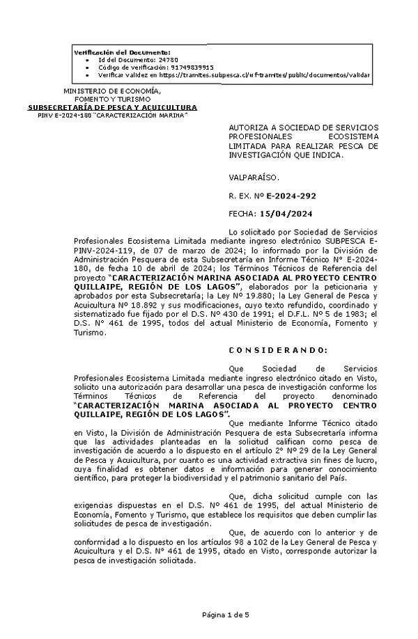 R. EX. Nº E-2024-292 AUTORIZA A SOCIEDAD DE SERVICIOS PROFESIONALES ECOSISTEMA LIMITADA PARA REALIZAR PESCA DE INVESTIGACIÓN QUE INDICA. (Publicado en Página Web 16-04-2024)