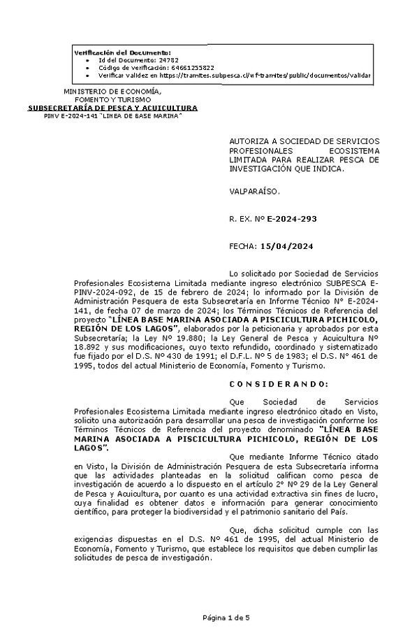 R. EX. Nº E-2024-293 AUTORIZA A SOCIEDAD DE SERVICIOS PROFESIONALES ECOSISTEMA LIMITADA PARA REALIZAR PESCA DE INVESTIGACIÓN QUE INDICA. (Publicado en Página Web 16-04-2024)