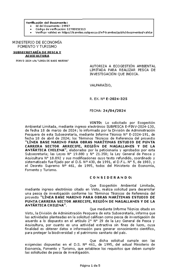 R. EX. Nº E-2024-325 AUTORIZA A ECOGESTIÓN AMBIENTAL LIMITADA PARA REALIZAR PESCA DE INVESTIGACIÓN QUE INDICA. (Publicado en Página Web 29-04-2024)