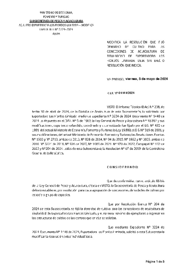 Res. Ex. N° 1141-2024 Modifica 	Res. Ex. N° 00204-2024 Fija densidad de cultivo para las concesiones de acuicultura de titularidad de Exportadora Los Fiordos Limitada. Aprueba Programa de Manejo que Indica. (Con informe técnico) (Publicado en Página Web 03-05-2024)