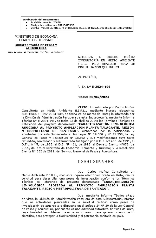 R. EX. Nº E-2024-406 AUTORIZA A CARLOS MUÑOZ CONSULTORÍA EN MEDIO AMBIENTE E.I.R.L., PARA REALIZAR PESCA DE INVESTIGACIÓN QUE INDICA. (Publicado en Página Web 22-05-2024)