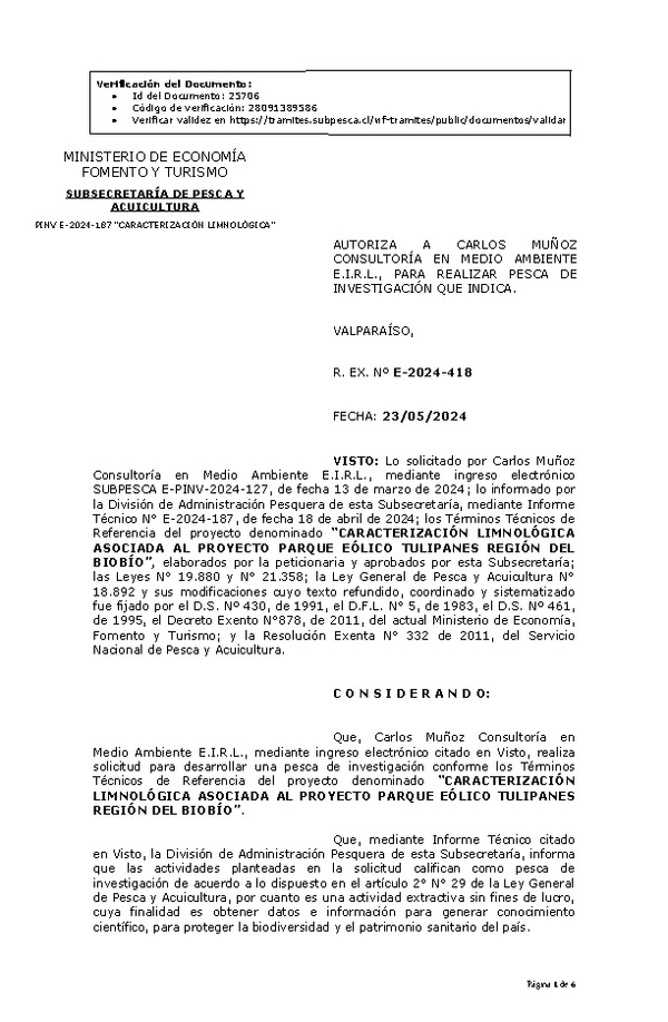 R. EX. Nº E-2024-418 AUTORIZA A CARLOS MUÑOZ CONSULTORÍA EN MEDIO AMBIENTE E.I.R.L., PARA REALIZAR PESCA DE INVESTIGACIÓN QUE INDICA. (Publicado en Página Web 28-05-2024)