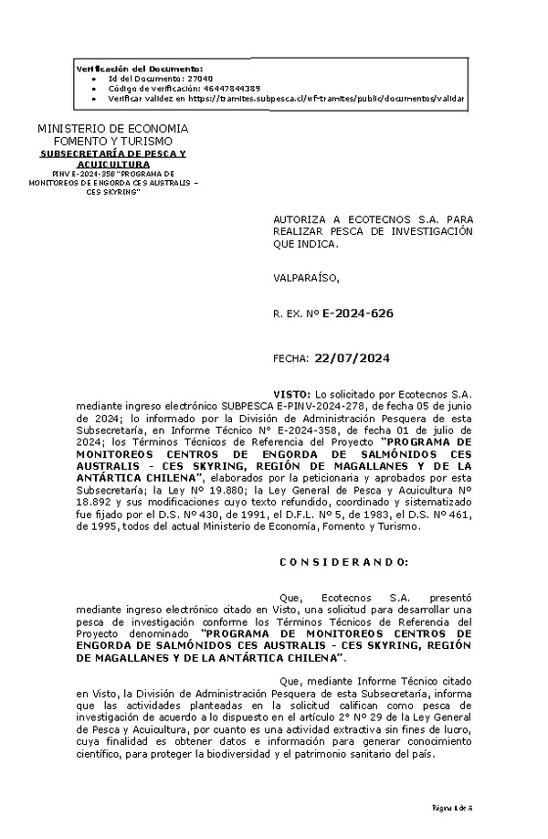 R. EX. Nº E-2024-626 AUTORIZA A ECOTECNOS S.A. PARA REALIZAR PESCA DE INVESTIGACIÓN QUE INDICA. (Publicado en Página Web 22-07-2024)