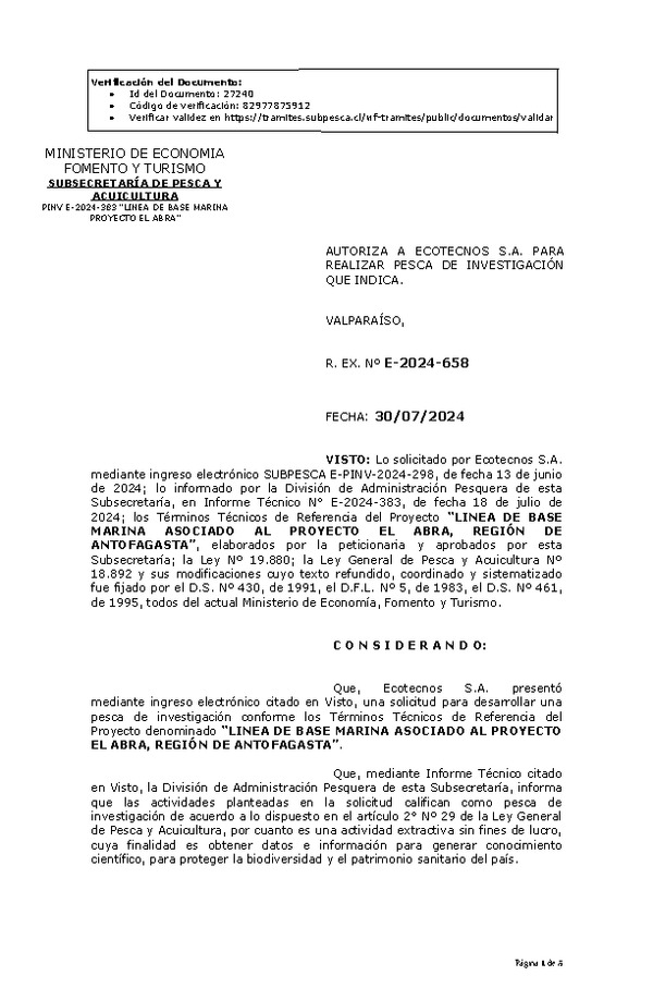 R. EX. Nº E-2024-658 AUTORIZA A ECOTECNOS S.A. PARA REALIZAR PESCA DE INVESTIGACIÓN QUE INDICA. (Publicado en Página Web 31-07-2024)