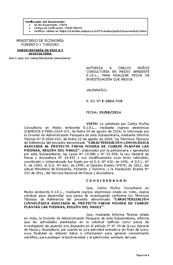 R. EX. Nº E-2024-718 AUTORIZA A CARLOS MUÑOZ CONSULTORÍA EN MEDIO AMBIENTE E.I.R.L., PARA REALIZAR PESCA DE INVESTIGACIÓN QUE INDICA. (Publicado en Página Web 30-08-2024)