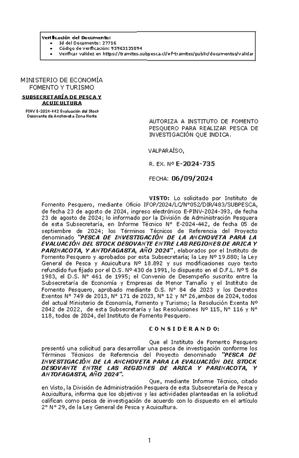 R. EX. Nº E-2024-735 AUTORIZA A INSTITUTO DE FOMENTO PESQUERO PARA REALIZAR PESCA DE INVESTIGACIÓN QUE INDICA. (Publicado en Página Web 09-09-2024)
