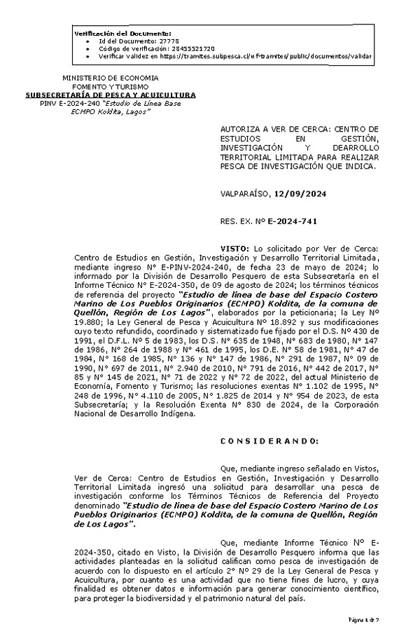 R. EX. Nº E-2024-741 AUTORIZA A VER DE CERCA: CENTRO DE ESTUDIOS EN GESTIÓN, INVESTIGACIÓN Y DEARROLLO TERRITORIAL LIMITADA PARA REALIZAR PESCA DE INVESTIGACIÓN QUE INDICA. (Publicado en Página Web 16-09-2024)