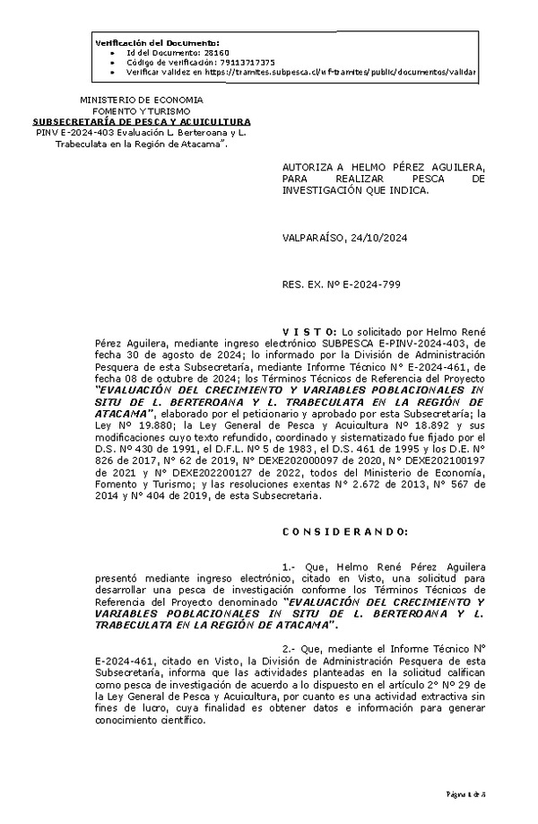 R. EX. Nº E-2024-799 AUTORIZA A HELMO PÉREZ AGUILERA, PARA REALIZAR PESCA DE INVESTIGACIÓN QUE INDICA. (Publicado en Página Web 24-10-2024)
