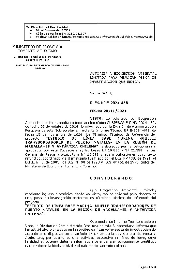 R. EX. Nº E-2024-858 AUTORIZA A ECOGESTIÓN AMBIENTAL LIMITADA PARA REALIZAR PESCA DE INVESTIGACIÓN QUE INDICA. (Publicado en Página Web 22-11-2024)